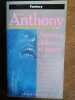 Piers Anthony Amours délices et ogres. 