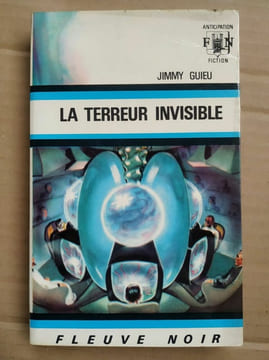 La terreur invisible Fleuvre noir. Guieu Jimmy