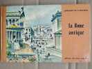La Rome Antique Librairie de L'amateur. 