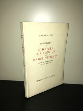 SUPPLEMENT AU DISCOURS SUR L'AMOUR DES DAMES VIEILLES Serrière. ANDRE BILLY
