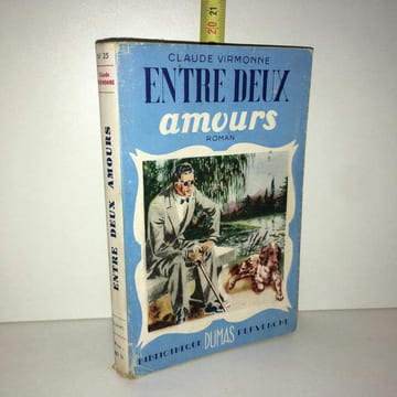 ENTRE DEUX AMOURS. Virmonne Claude