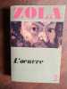 Zola l'oeuvre. 