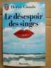 Le Désespoir des Singes J'ai lu. Hervé Claude