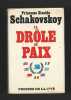 Princesse LA DROLE DE PAIX éd Presses DE LA Cité. Zinaida Schakovskoy