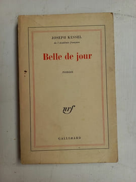 Belle de joir gallimard. Joseph Kessel