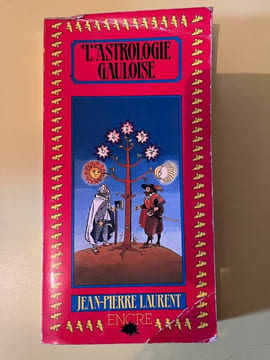 Jean-Pierre Laurent L'astrologie Gauloise. undefined