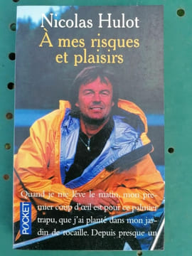 à mes risques et plaisirs pocket. Hulot Nicolas