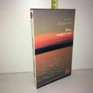 DIEU MALGRE TOUT LDP. Jacques Duquesne