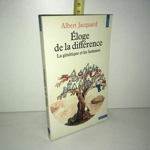 ELOGE DE LA difference LA GENETIQUE ET LES HOMMES