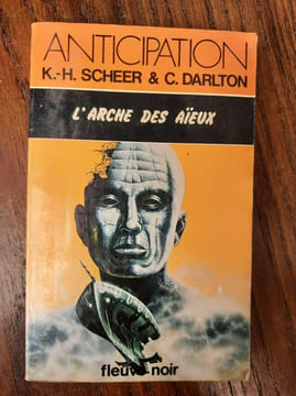 karl herbert Scheer L'Arche des Aïeux Fleuve noir. Clark Darlton
