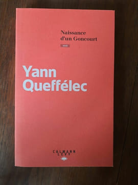 Naissance d'un Goncourt. YANN QUEFFELEC