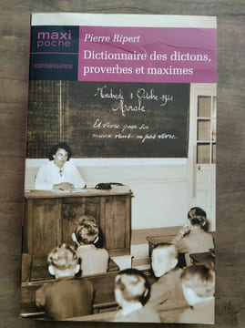 Pierre ribert Dictionnaire des dictons proverbes et maximes Maxi poche. undefined