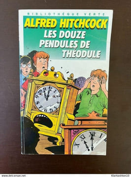 Les douze pendules de théodule Hachette jeunesse. Alfred Hitchcock