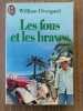Les fous et Les braves William Overgard J'ai lu. 