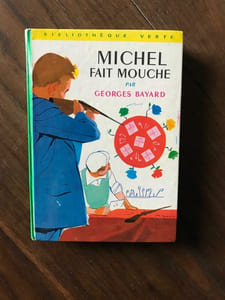 Georges BAYARD - MICHEL FAIT MOUCHE HACHETTE