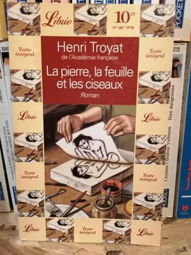 La pierre La feuille et les ciseaux. Henri Troyat