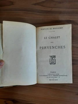 - Le Chalet des Pervenches. Fortuné du Boisgobey