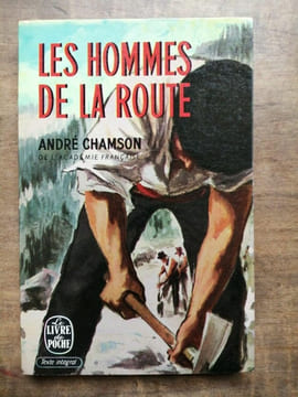 Les Hommes de la Route. CHAMSON ANDRE