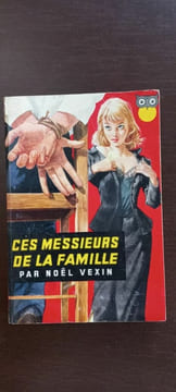 Ces Messieurs de la famille la semeuse. Noël Vexin