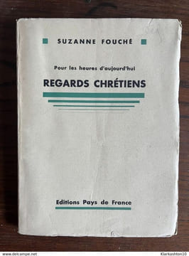Regards chrétiens Pays de france pages non coupées. Suzanne Fouché