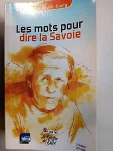 jean marie Jeudy Les mots pour dire la Savoie la Fontaine De siloe