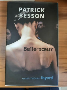 Patrick Besson belle soeur. Besson Patrick