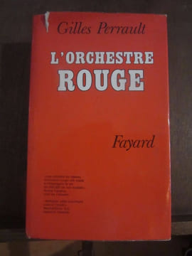 L'orchestre rouge. Gilles Perrault