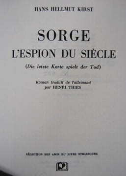 SORGE L'ESPION DU SIECLE ex HC. Kirst Hans Hellmut
