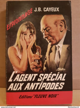 j b cayeuxl'agent spécial aux antipodes Fleuve noir Espionnage. undefined