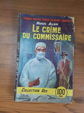 - Le crime du commissaire. Marcel Allain