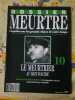 Dossier MeurtreSur Les Grands Crimes de Notre temps N&ordm;10 Meurtrier Bain Acide. 