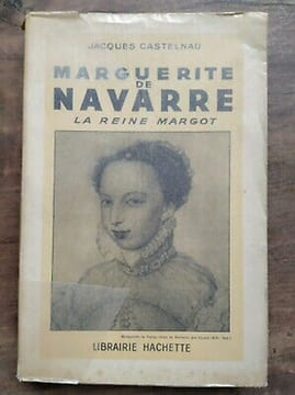 Marguerite de Navarre La Reine Margot Librairie hachette. undefined