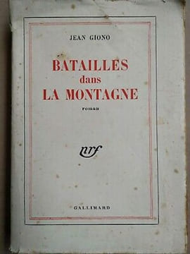 Batailles dans la montagne Gallimard. Jean Giono