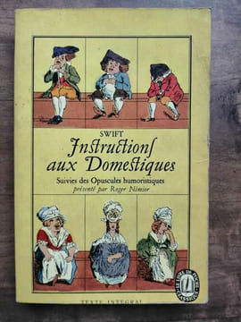 Instructions aux Domestiques Suivies des Opuscules humoristiques. undefined