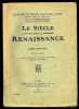LE SIECLE DE LA RENAISSANCE par Louis Batiffol Librairie Hachette. 