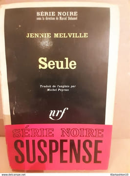 Jennie melville seule Serie noire suspense gallimard. undefined