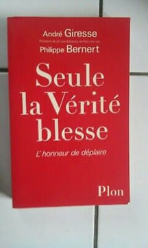 P Bernert président de Cour d'assises Seule la vérité blesse. André Giresse