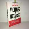 VICTIMES DE NOTAIRES Escroqueries Justice. Gisèle Néron