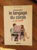 Comprendre le langage du corps en 35 leçons. 