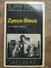 Jérôme Charyn zyeux bleus Gallimard Super Noire nº77 1977. Jérome Charyn
