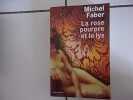 La rose pourpre et le lys grand format. Michel Faber