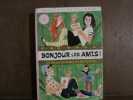 BONJOUR LES AMIS Bibliothèque Rose Hachette. BLYTON Enid