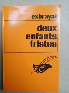 Deux Enfants Tristes. Charles Exbrayat