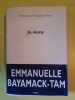 Emmanuel Bayamack Tam - Je viens P.O.L. 