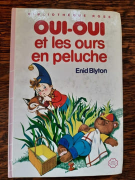 Oui Oui et les ours en peluche Bibliothèque rose. BLYTON Enid
