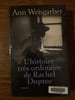 Ann weisgarber L'histoire tr&egrave;s ordinaire de Rachel Dupree. 