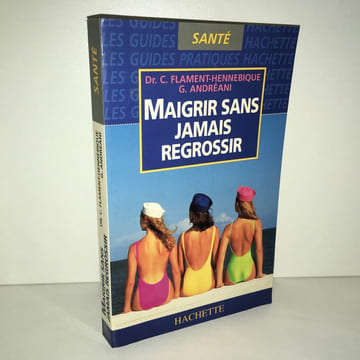 flament hennebique Andréani MAIGRIR SANS JAMAIS REGROSSIR Hachette 1995. undefined
