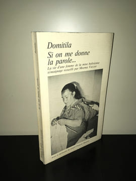 Domitila SI ON ME DONNE LA PAROLE LA vie femme de mine Bolivienne VIEZZER. undefined