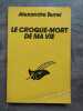 Le croque mort de ma vie Le masque. Alexandre Terrel