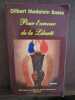 Gilbert Madelain basso Pour l'amour de la liberté 1939 1945 un souffle de lib. 
